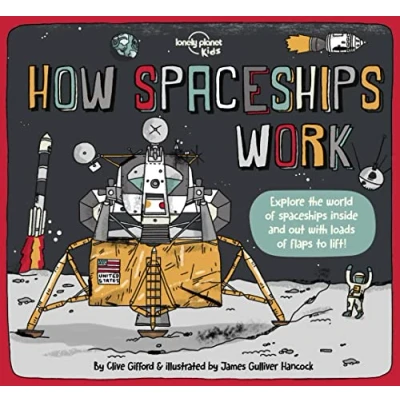 Afbeelding van Lonely Planet Kids How Spaceships Work: 1 (How Things Work)