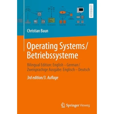 Afbeelding van Operating Systems / Betriebssysteme: Bilingual Edition: English German Zweisprachige Ausgabe: Englisch Deutsch