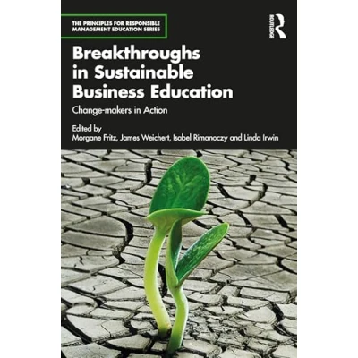 Afbeelding van Breakthroughs in Sustainable Business Education: Change makers Action