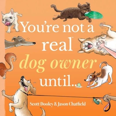 Afbeelding van You&#039;re Not a Real . Dog Owner Until…