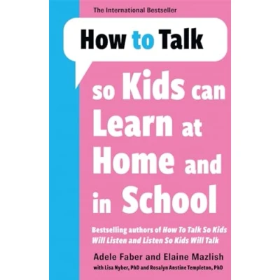 Afbeelding van How to Talk so Kids Can Learn at Home and in School