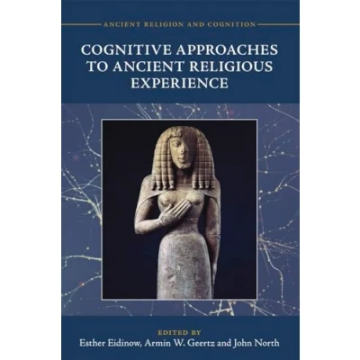 Afbeelding van Cognitive Approaches to Ancient Religious Experience