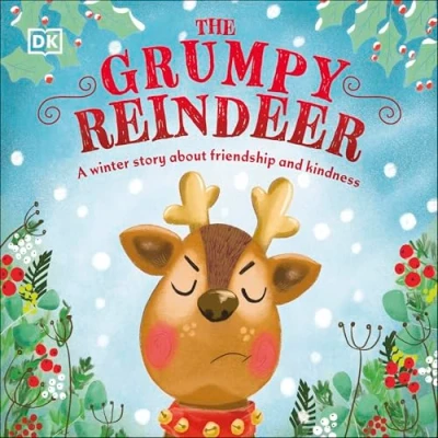 Afbeelding van The Grumpy Reindeer: A Winter Story About Friendship and Kindness