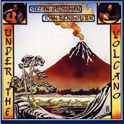 Afbeelding van John Renbourn &amp; Stefan Grossman Under The Volcano (CD)
