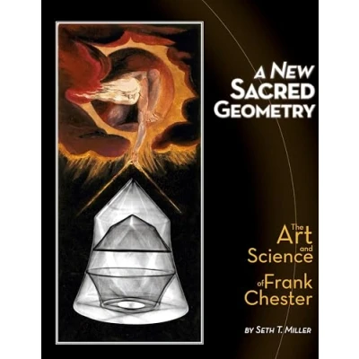 Afbeelding van A New Sacred Geometry: The Art and Science of Frank Chester