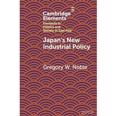 Afbeelding van Elements in Politics and Society East Asia Japan&#039;s New Industrial Policy