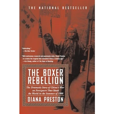 Afbeelding van Boxer Rebellion: the Dramatic Story of China&#039;s War on Foreigners that Shook World in Summ er 1900