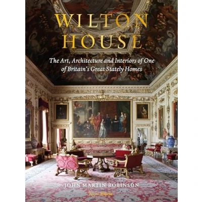 Afbeelding van Wilton House: The Art, Architecture and Interiors of One Britains Great Stately Homes