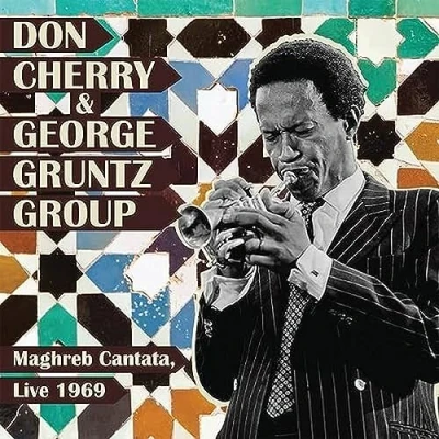 Afbeelding van Don Cherry &amp; George Gruntz Group Maghreb Cantata, Live 1969 (LP)