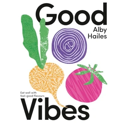 Afbeelding van good Vibes: Eat well with feel flavours