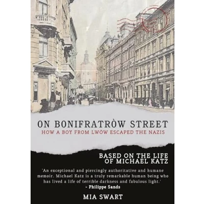 Afbeelding van on Bonifratrów Street: How a boy from Lwów escaped the Nazis: Based life of Michael Katz