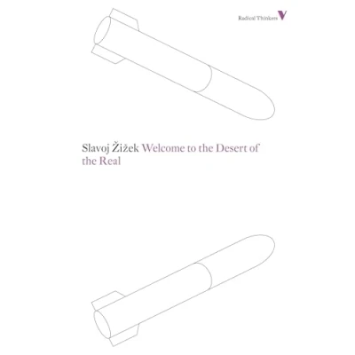 Afbeelding van Welcome to the Desert of Real: Five Essays on September 11 and Related Dates