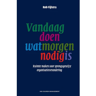 Afbeelding van Vandaag doen wat morgen nodig is