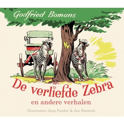 Afbeelding van De verliefde zebra en andere verhalen (Hardback)