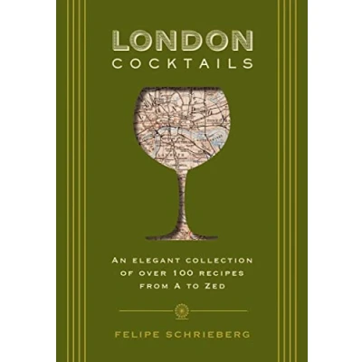 Afbeelding van London Cocktails: Over 100 Recipes Inspired by the Heart of Britannia