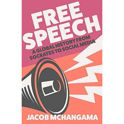 Afbeelding van Free Speech: A Global History from Socrates to Social Media