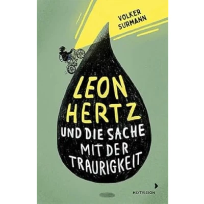 Afbeelding van Leon Hertz und die Sache mit der Traurigkeit: Roman über zwei Jungen, den Umgang Trauer einem Appell füreinander einzustehen: erste Liebe Mobbing ab 12 Jahren