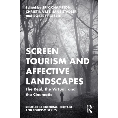 Afbeelding van Screen Tourism and Affective Landscapes: the Real, Virtual, Cinematic
