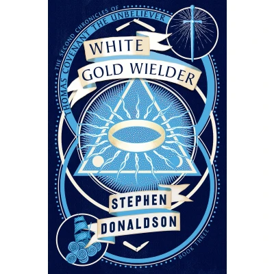Afbeelding van White Gold Wielder The Second Chronicles of Thomas Covenant, Book 3