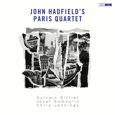 Afbeelding van John Hadfield, Jozef Dumoulin &amp; Chris Jennings Hadfield&#039;s Paris Quartet (CD)