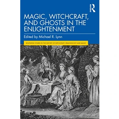 Afbeelding van Routledge Studies in the History of Witchcraft, Demonology and Magic Magic, Ghosts Enlightenment