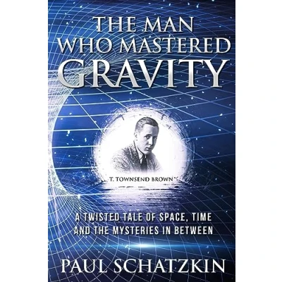 Afbeelding van The Man Who Mastered Gravity: A Twisted Tale of Space, Time and Mysteries In Between
