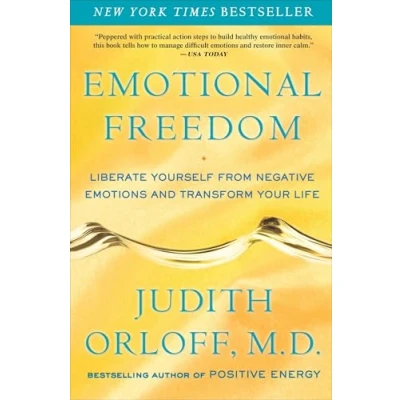 Afbeelding van Emotional Freedom: Liberate Yourself from Negative Emotions and Transform Your Life