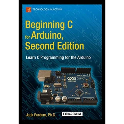 Afbeelding van Beginning C for Arduino, Second Edition: Learn Programming the Arduino