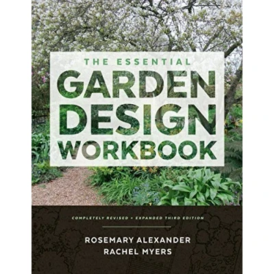 Afbeelding van The Essential Garden Design Workbook: Completely Revised and Expanded
