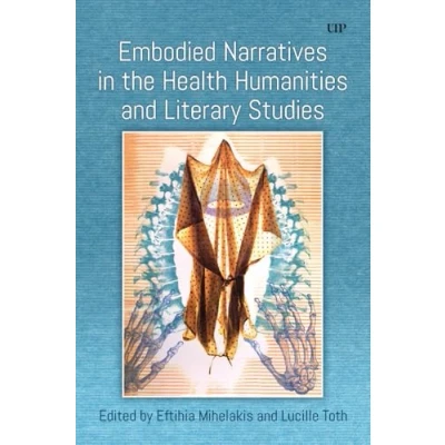 Afbeelding van Toward Embodied Narratives in the Health Humanities and Literary Studies