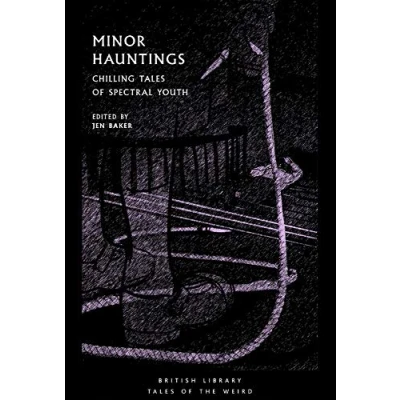 Afbeelding van Minor Hauntings (British Library Tales of the Weird): Chilling Spectral Youth: 22