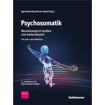 Afbeelding van Psychosomatik neurobiologisch fundiert und evidenzbasiert: Ein Lehr Handbuch