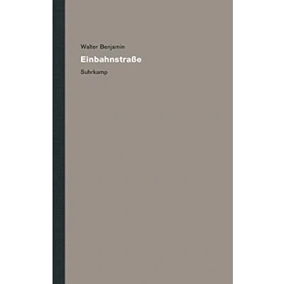 Afbeelding van Werke und Nachlaß. Kritische Gesamtausgabe 8: Einbahnstraße