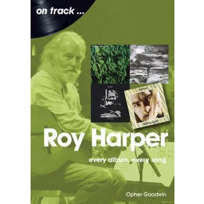 Afbeelding van Roy Harper: Every Album, Song