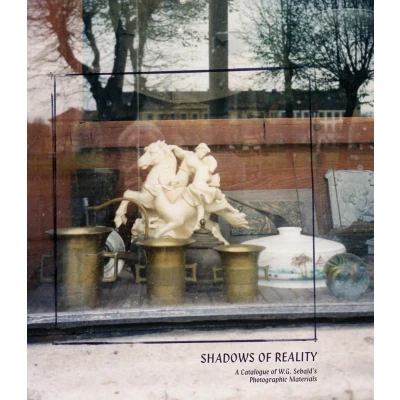 Afbeelding van Shadows of Reality: A Catalogue W.G. Sebald’s Photographic Materials