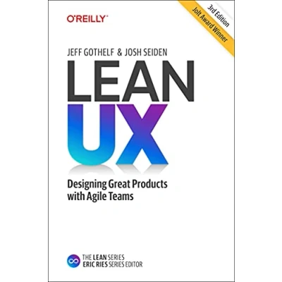 Afbeelding van Lean UX: Designing Great Products with Agile Teams