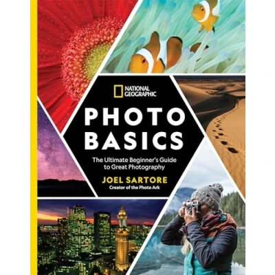 Afbeelding van National Geographic Photo Basics: The Ultimate Beginner&#039;s Guide to Great Photography