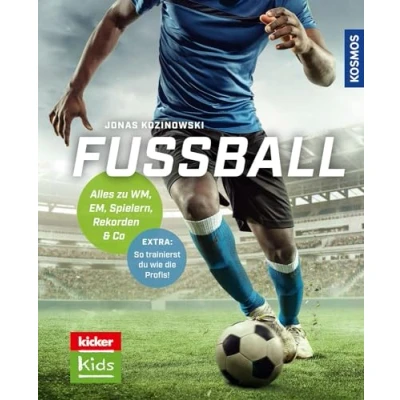 Afbeelding van Fußball: Alles zu WM, EM, Spielern, Rekorden &amp; Co Entwickelt Mit den Fußball Experten vom kicker überarbeitete Neuauflage! Extra: Profitipps und Tricks zur Taktik Technik