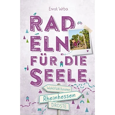 Afbeelding van Rheinhessen. Radeln für die Seele: Wohlfühltouren