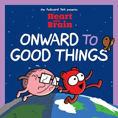 Afbeelding van Heart and Brain: Onward to Good Things!: A Brain Collection: 4
