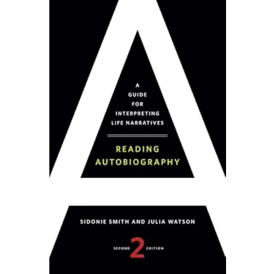 Afbeelding van Reading Autobiography: A Guide for Interpreting Life Narratives, Second Edition