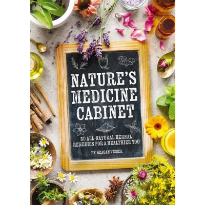 Afbeelding van NATURE&#039;S MEDICINE CABINET: Harness the Power of Plants for Health and Healing
