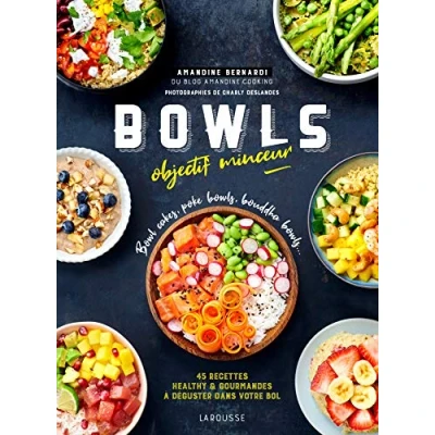 Afbeelding van Bowls objectif minceur: Bowl cakes, Bouddha bowls, Poke ...