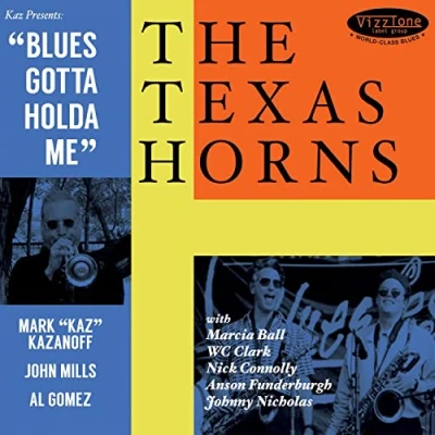 Afbeelding van The Texas Horns Blues Gotta Holda Me (CD)