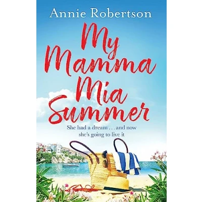 Afbeelding van My Mamma Mia Summer: A feel good sunkissed read to escape with this summer!