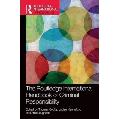 Afbeelding van The Routledge International Handbook of Criminal Responsibility