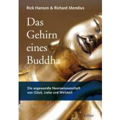 Afbeelding van Das Gehirn eines Buddha: Die angewandte Neurowissenschaft von Glück, Liebe und Weisheit