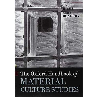 Afbeelding van The Oxford Handbook of Material Culture Studies