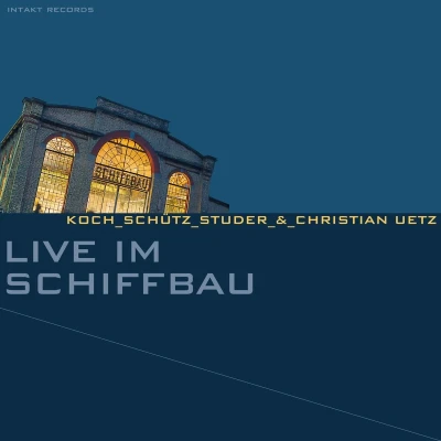 Afbeelding van Hans Koch, Martin Schütz, Fredy Studer &amp; Christian Uetz Live Im Schiffbau (CD)