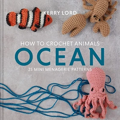 Afbeelding van How to Crochet Animals: Ocean: 25 Mini Menagerie Patterns